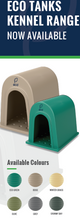 Eco Tank Dog Kennel Range